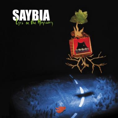 Saybia -  Eyes on the Highway